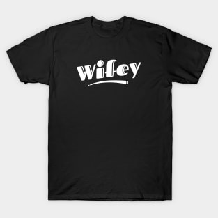 Wifey T-Shirt